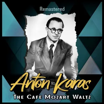 The Café Mozart Waltz (Remastered) by Anton Karas