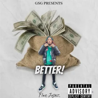 Better by Flex Jesuz