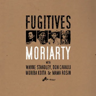 Fugitives by Moriarty