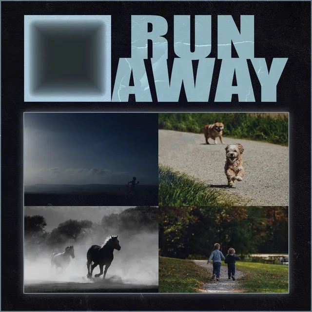 Run Away