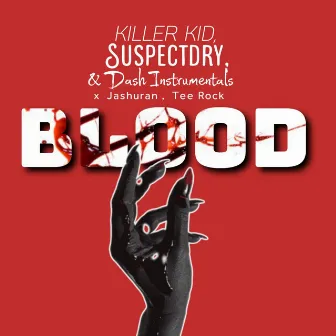 Blood by Killer Kid SA