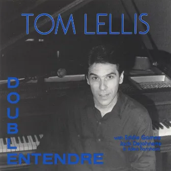 Double Entendre by Tom Lellis