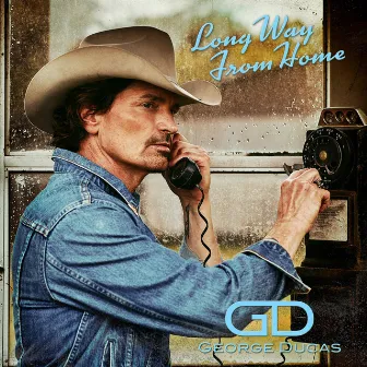 Long Way From Home by George Ducas