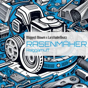 Rasenmäher - Raggamuff by LarsVaderBeatz