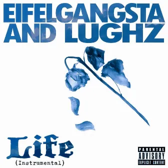 Life (Instrumental) by Eifelgangsta