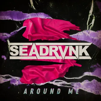 Around Me by Seadrvnk