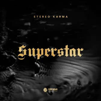 Superstar by Stereo Karma