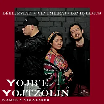 Yojb'e Yojtzolin (Vamos y Volvemos) by Debil Estar