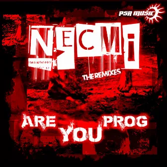 Are You Prog - The Remixes by Necmi