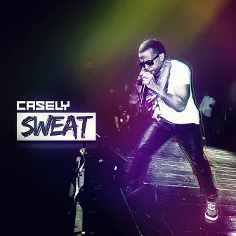 Sweat (feat. Machel Montano) by Casely