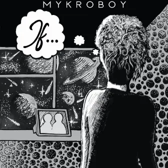 If... by MYKROBOY