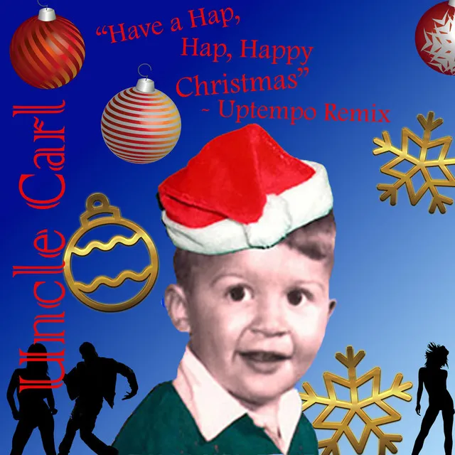 Have a Hap, Hap, Happy Christmas - Uptempo Remix