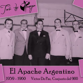 El Apache Argentino (1959 - 1960) by Conjunto del 900