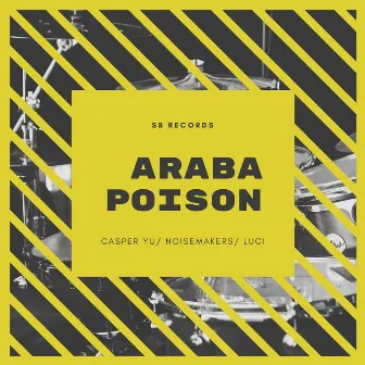 Araba Poison by Noisemakers