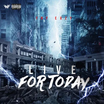 Live For Today by FNF Eazy