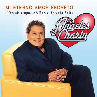 Mi Eterno Amor Secreto by Los Angeles De Charly