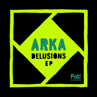 Delusions EP by Arka