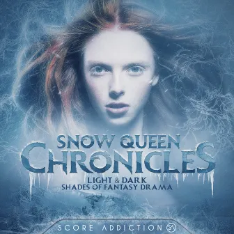 Snow Queen Chronicles by Jordan Rees