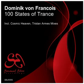 100 States of Trance by Dominik Von Francois