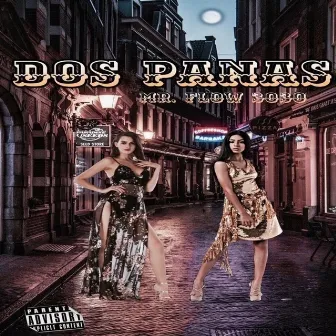 Dos Panas by Mr. Flow3030