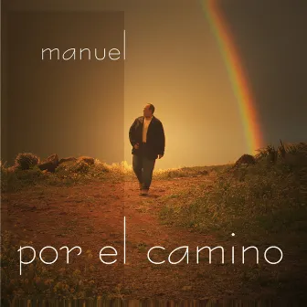 Por el Camino by Manuel