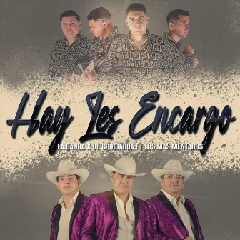 Hay Les Encargo by La Banda X de Chihuahua