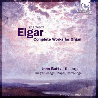 Elgar: Complete Works for Organ by John Butt