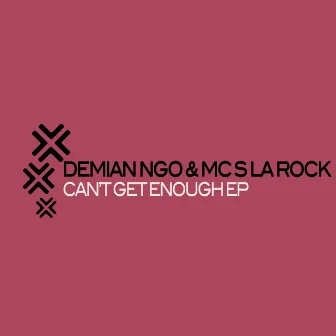 Can't Get Enough EP by Demian Ngo