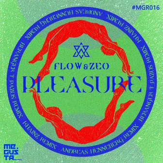 Pleasure Remixes by Flow & Zeo