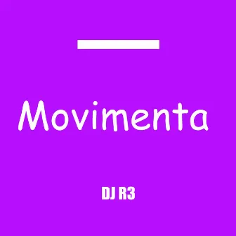 Movimenta by DJ R3