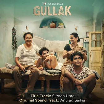 Gullak: Season 1 (Music from the Tvf Original Series) by Simran Hora