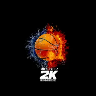 2k by Mo Stylez