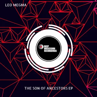 The Son Of Ancestors EP by Leo Megma