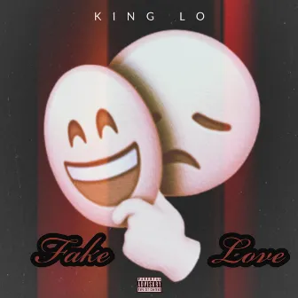 Fake Love by King Lo