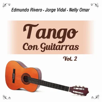 Tango Con Guitarras, Vol. 2 by Jorge Vidal