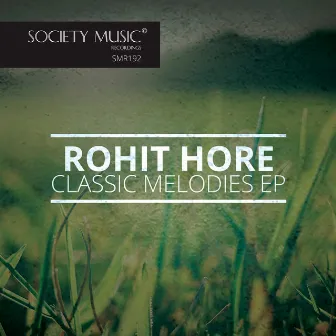 Classic Melodies by Rohit Hore