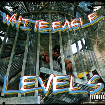 LEVELS by White Eagle