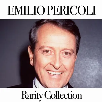 Emilio Pericoli: Rarity Collection by Emilio Pericoli