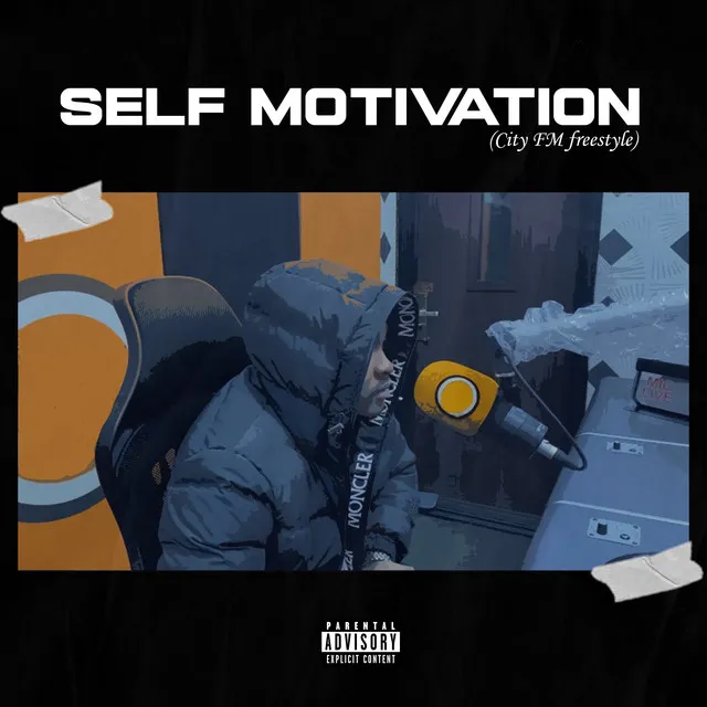 Self Motivation (City Fm Freestyle)