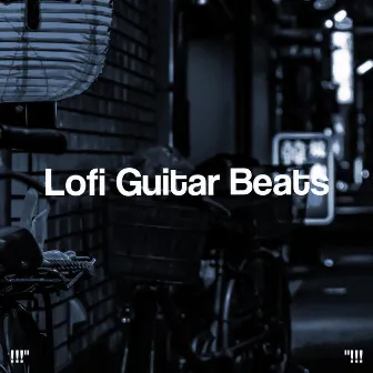 Lofi Guitar Beats by Chill Beats Kid