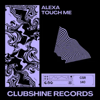 Touch Me by Alexa