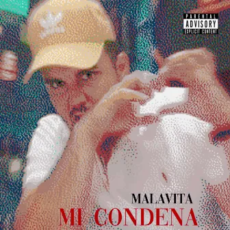 Mi Condena by Malavita