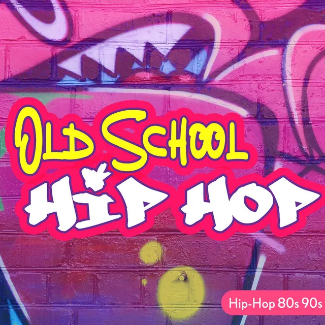 Old School Hip Hop