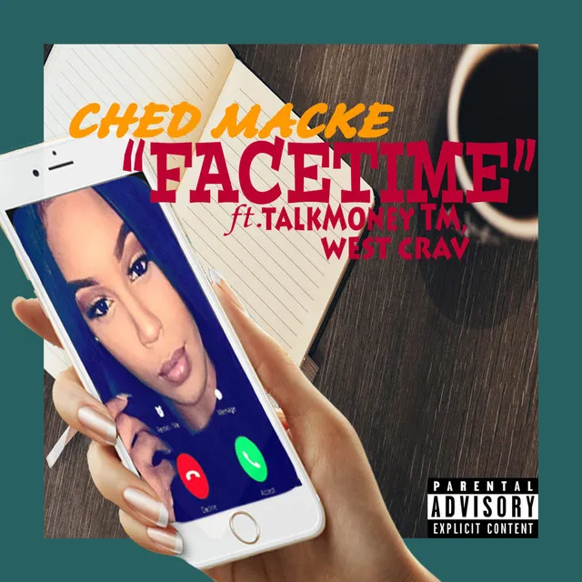 FaceTime (feat. TalkMoney TM & West Crav)