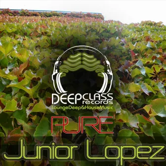 Pure by Junior Lopez