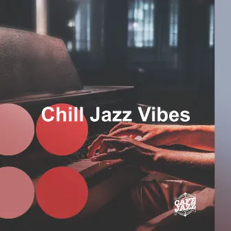 Chill Jazz Vibes by Cafe Jazz