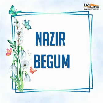 Nazir Begum by Nazir Begum