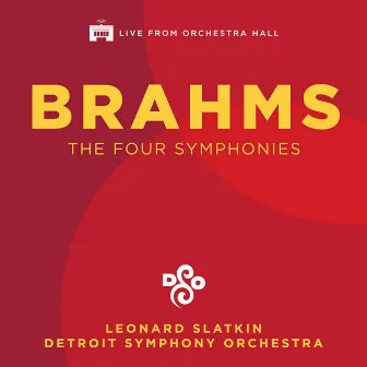 Brahms: The Four Symphonies (Live) by Detroit Symphony Orchestra