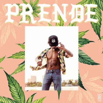 Prende by Raka Rich