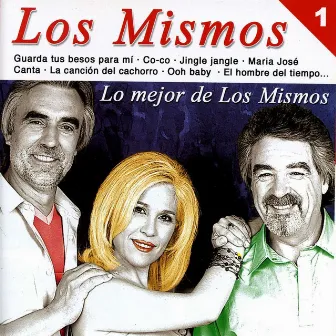 Lo Mejor de los Mismos, Vol. 1 by Los Mismos